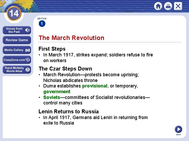 SECTION 1 The March Revolution First Steps • In March 1917, strikes expand; soldiers