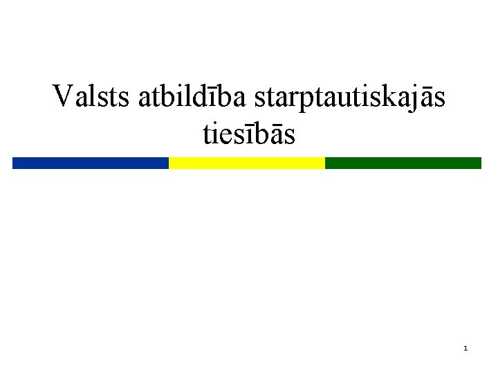 Valsts atbildība starptautiskajās tiesībās 1 