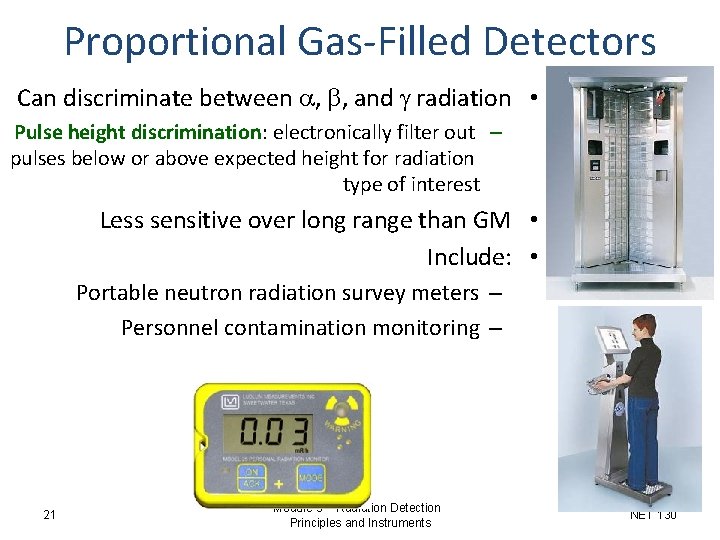 Proportional Gas-Filled Detectors Can discriminate between a, b, and g radiation • Pulse height Proportional Gas-Filled Detectors Can discriminate between a, b, and g radiation • Pulse height