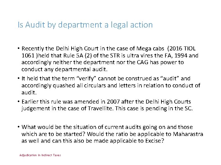 Is Audit by department a legal action • Recently the Delhi High Court in