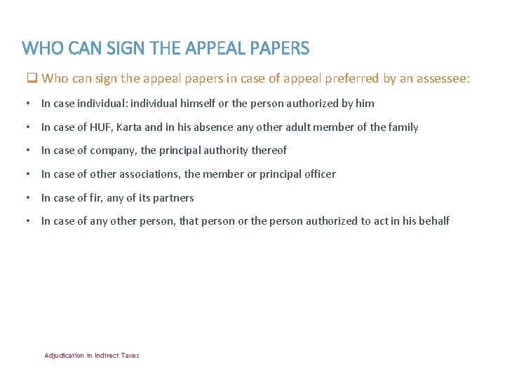 WHO CAN SIGN THE APPEAL PAPERS q Who can sign the appeal papers in