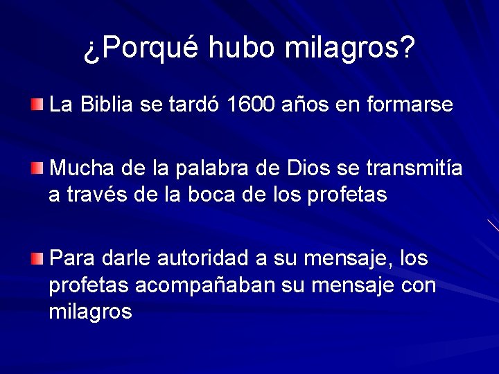 ¿Porqué hubo milagros? La Biblia se tardó 1600 años en formarse Mucha de la
