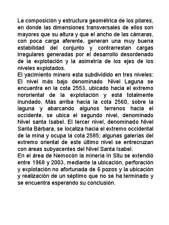 La composición y estructura geométrica de los pilares, en donde las dimensiones transversales de La composición y estructura geométrica de los pilares, en donde las dimensiones transversales de