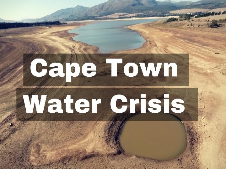 Cape Town’s Water Crisis 