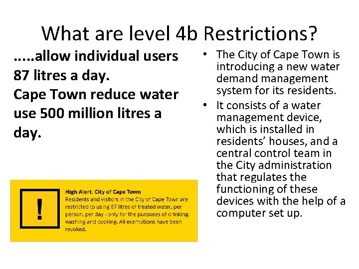 What are level 4 b Restrictions? . . . allow individual users 87 litres