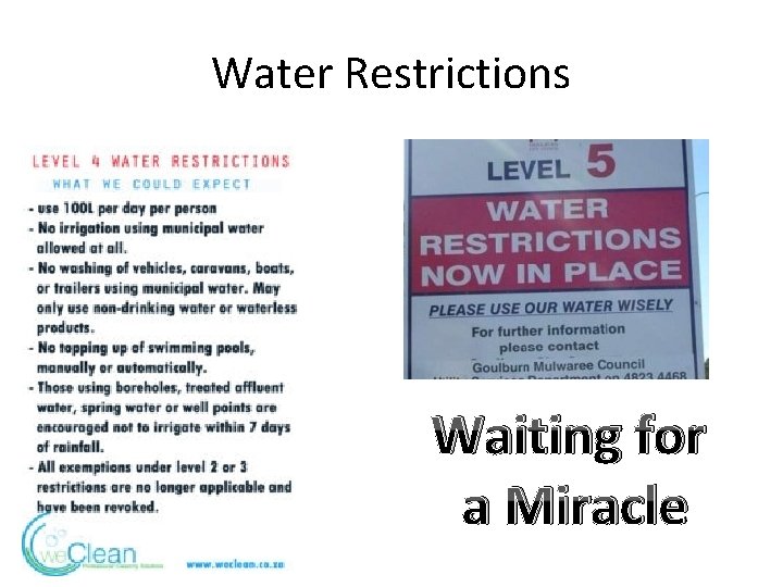 Water Restrictions Waiting for a Miracle 