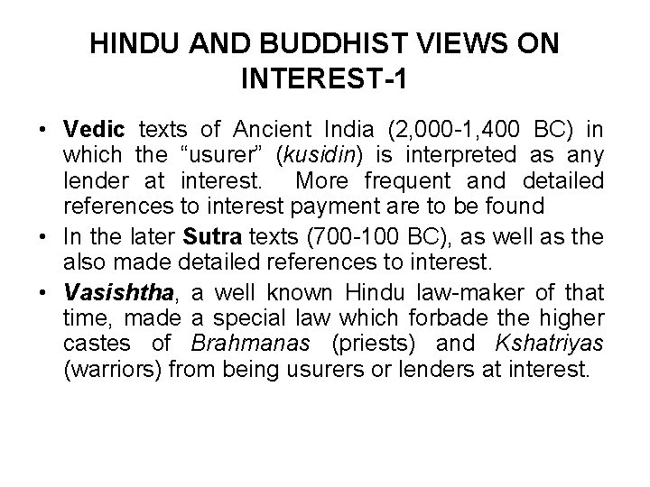 HINDU AND BUDDHIST VIEWS ON INTEREST-1 • Vedic texts of Ancient India (2, 000