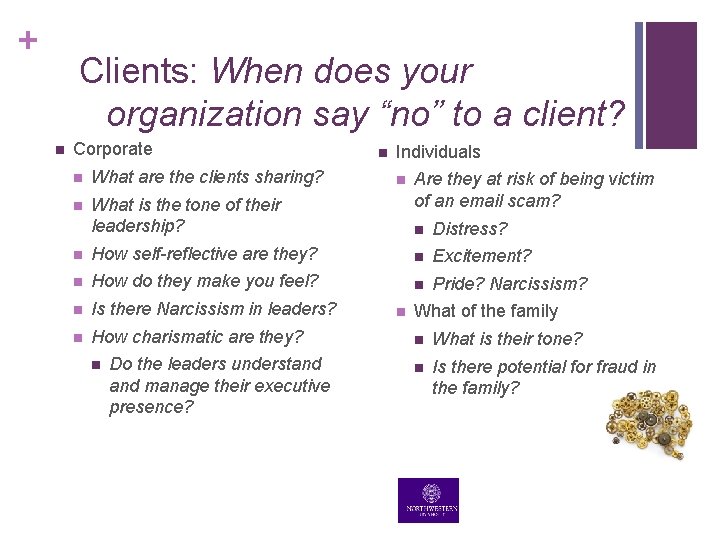 + Clients: When does your organization say “no” to a client? n Corporate n + Clients: When does your organization say “no” to a client? n Corporate n