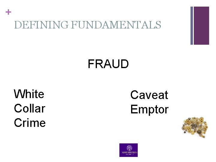 + DEFINING FUNDAMENTALS FRAUD White Collar Crime Caveat Emptor + DEFINING FUNDAMENTALS FRAUD White Collar Crime Caveat Emptor