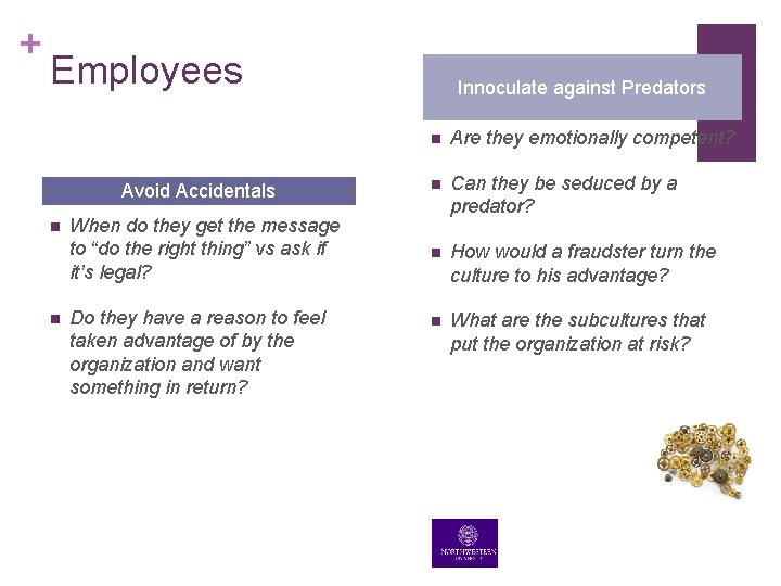 + Employees Avoid Accidentals n n When do they get the message to “do + Employees Avoid Accidentals n n When do they get the message to “do
