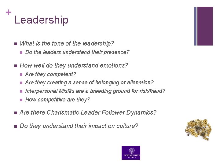 + Leadership n What is the tone of the leadership? n n Do the + Leadership n What is the tone of the leadership? n n Do the