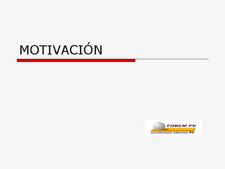 MOTIVACIÓN 