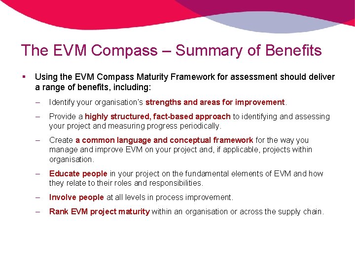 The EVM Compass – Summary of Benefits § Using the EVM Compass Maturity Framework