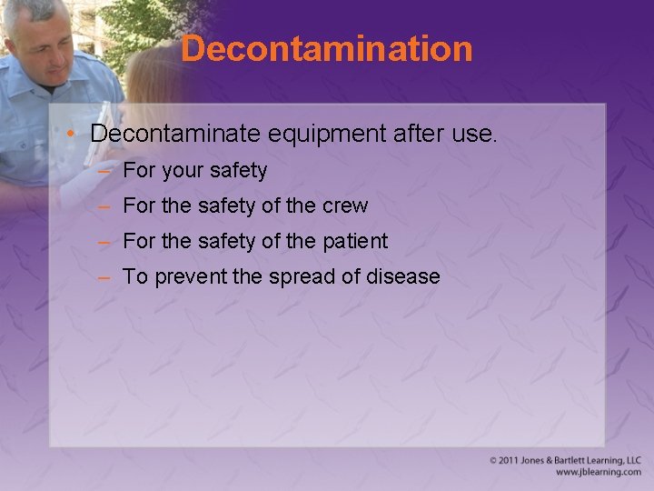 Decontamination • Decontaminate equipment after use. – For your safety – For the safety