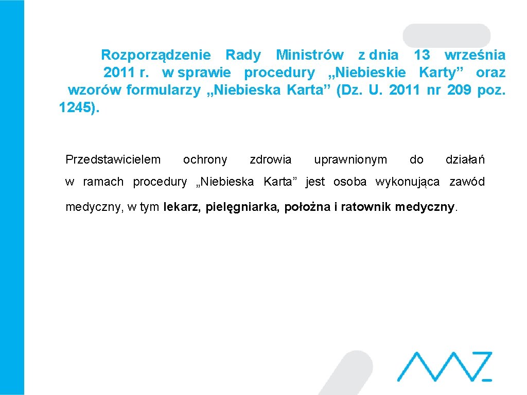  Rozporządzenie Rady Ministrów z dnia 13 września 2011 r. w sprawie procedury „Niebieskie