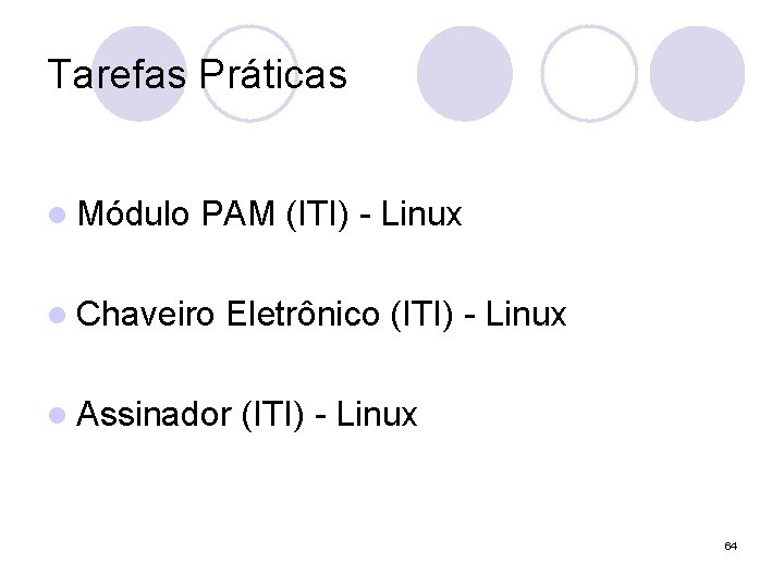 Tarefas Práticas l Módulo PAM (ITI) - Linux l Chaveiro Eletrônico (ITI) - Linux