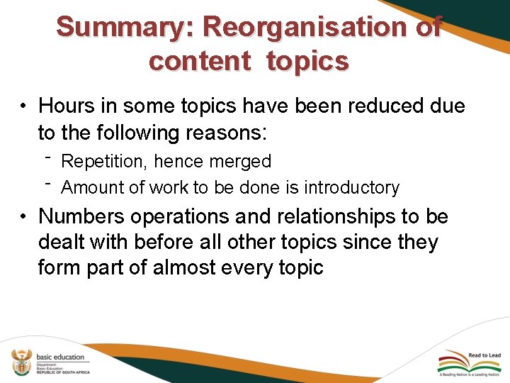 Summary: Reorganisation of content topics • Hours in some topics have been reduced due