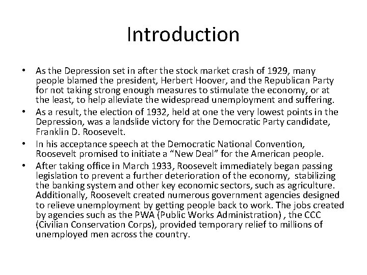 Introduction • As the Depression set in after the stock market crash of 1929,