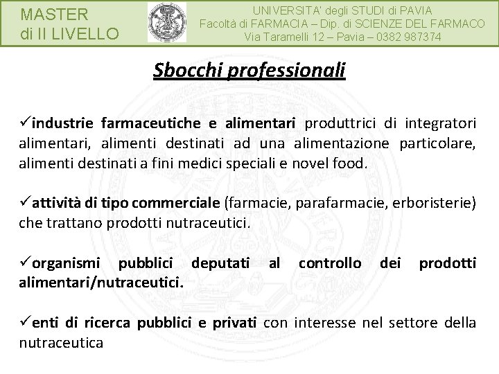 MASTER di II LIVELLO UNIVERSITA’ degli STUDI di PAVIA Facoltà di FARMACIA – Dip.