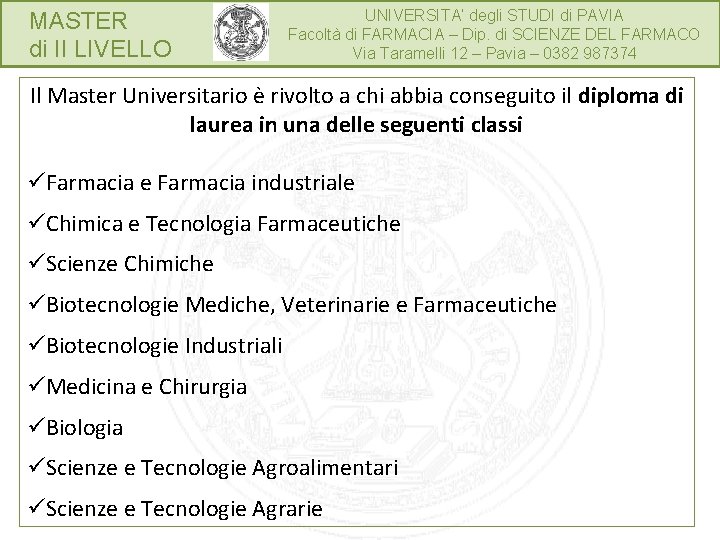 MASTER di II LIVELLO UNIVERSITA’ degli STUDI di PAVIA Facoltà di FARMACIA – Dip.