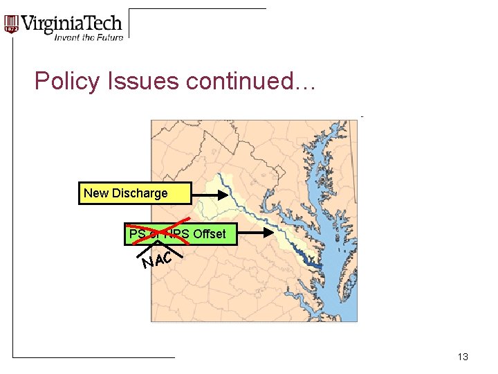 Policy Issues continued… New Discharge PS or NPS Offset NAC 13 