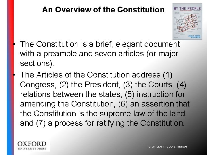 An Overview of the Constitution • The Constitution is a brief, elegant document with