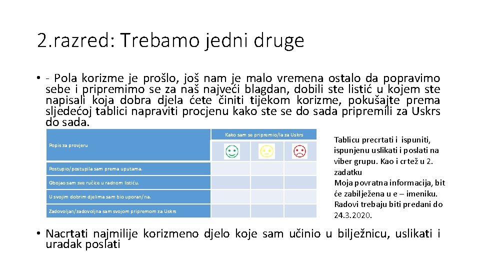 2. razred: Trebamo jedni druge • - Pola korizme je prošlo, još nam je 2. razred: Trebamo jedni druge • - Pola korizme je prošlo, još nam je