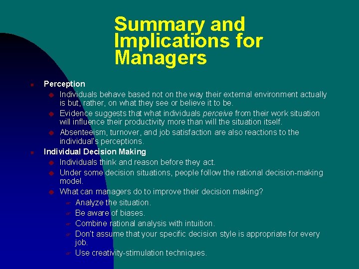 Summary and Implications for Managers n n Perception u Individuals behave based not on Summary and Implications for Managers n n Perception u Individuals behave based not on