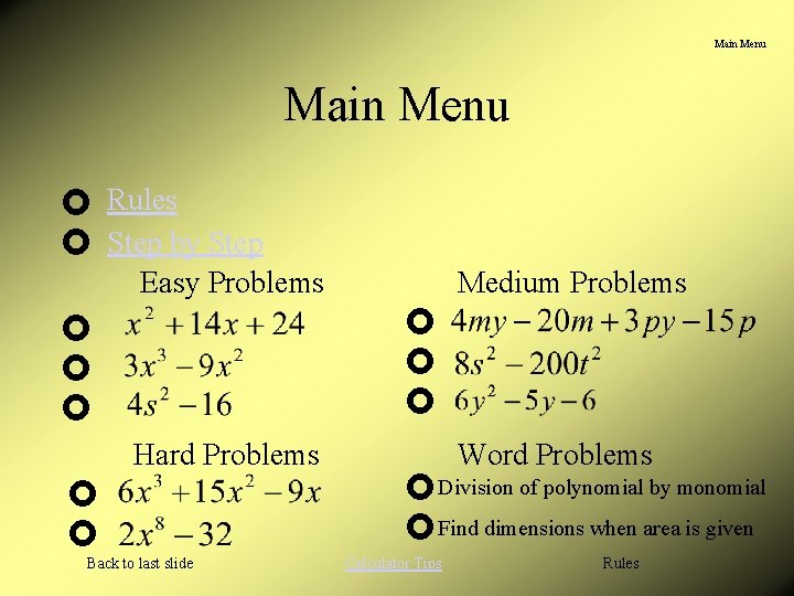 Main Menu Rules Step by Step Easy Problems Medium Problems Hard Problems Word Problems