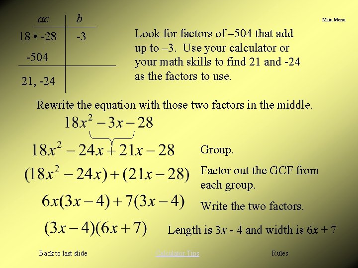 ac 18 • -28 b -3 -504 21, -24 Main Menu Look for factors