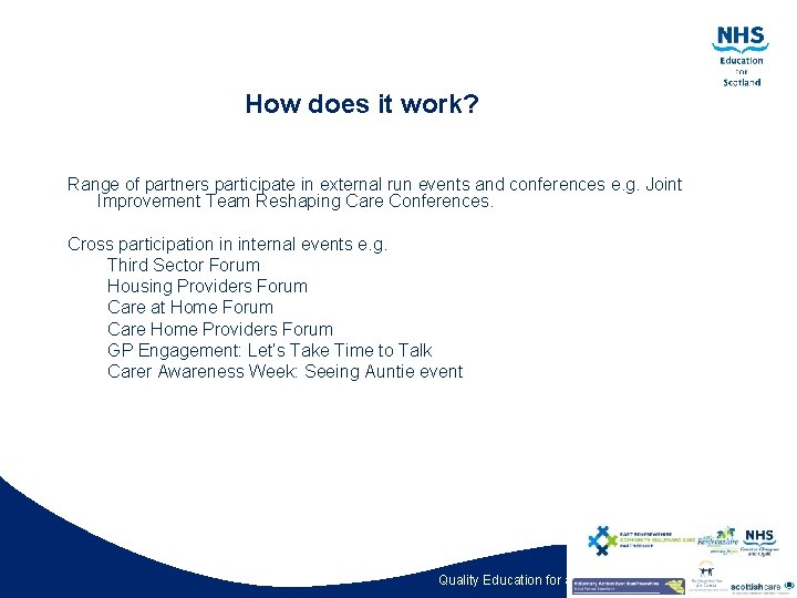 How does it work? Range of partners participate in external run events and conferences