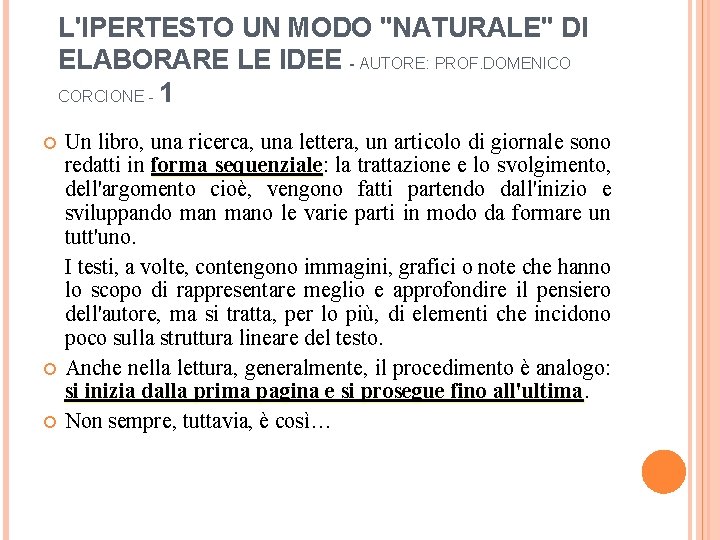 L'IPERTESTO UN MODO "NATURALE" DI ELABORARE LE IDEE - AUTORE: PROF. DOMENICO CORCIONE -