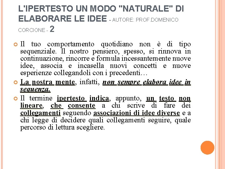 L'IPERTESTO UN MODO "NATURALE" DI ELABORARE LE IDEE - AUTORE: PROF. DOMENICO CORCIONE -