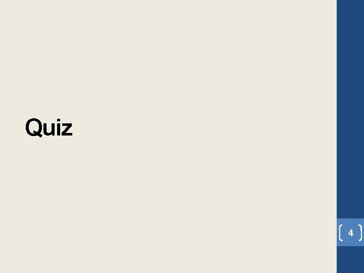 Quiz 4 