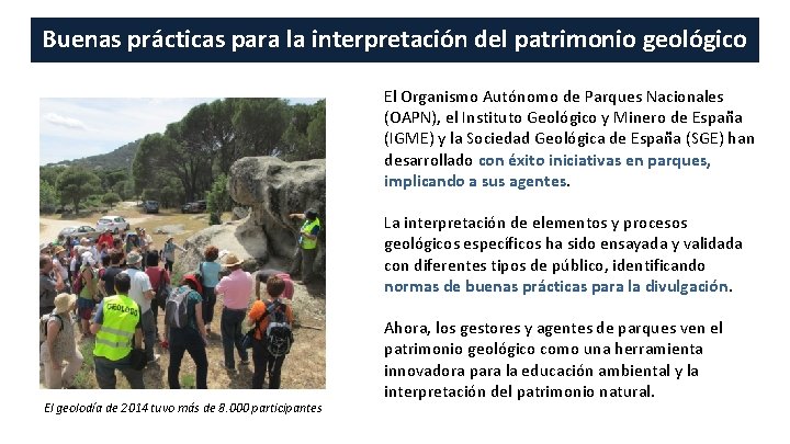 Buenas prácticas para la interpretación del patrimonio geológico El Organismo Autónomo de Parques Nacionales