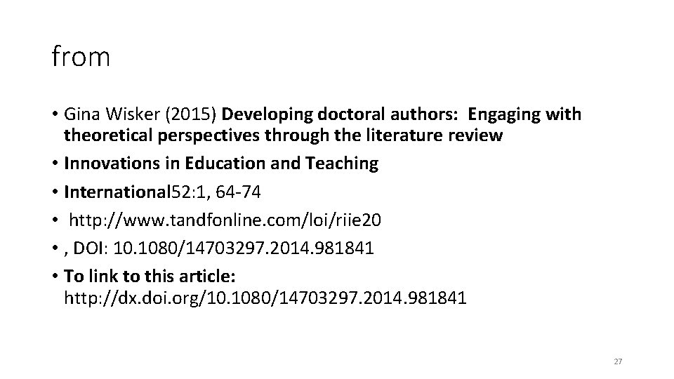 from • Gina Wisker (2015) Developing doctoral authors: Engaging with theoretical perspectives through the