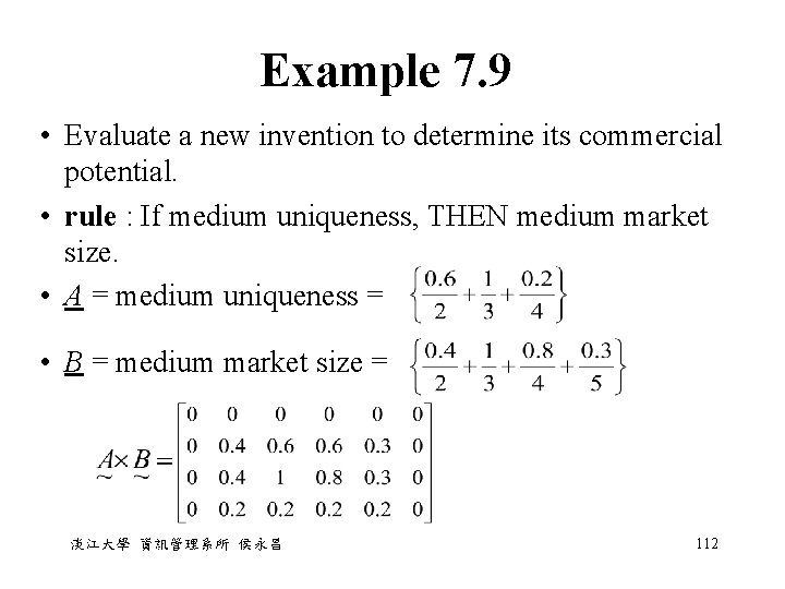 Example 7. 9 • Evaluate a new invention to determine its commercial potential. • Example 7. 9 • Evaluate a new invention to determine its commercial potential. •