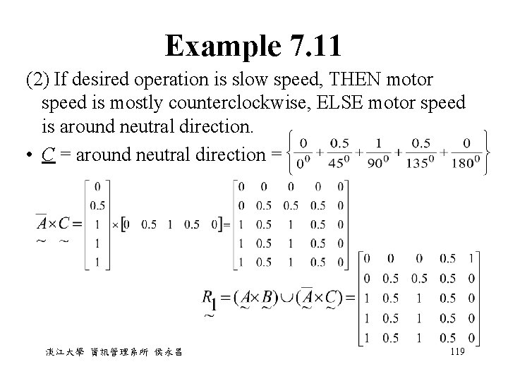Example 7. 11 (2) If desired operation is slow speed, THEN motor speed is Example 7. 11 (2) If desired operation is slow speed, THEN motor speed is