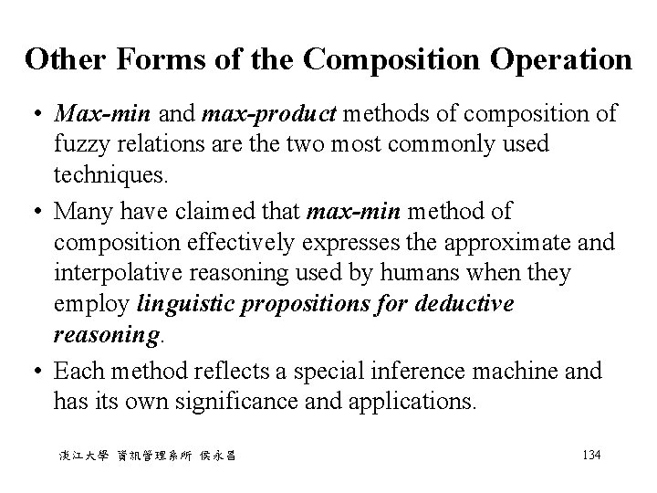 Other Forms of the Composition Operation • Max-min and max-product methods of composition of Other Forms of the Composition Operation • Max-min and max-product methods of composition of