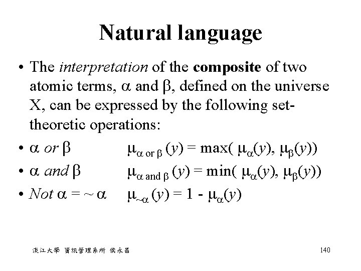 Natural language • The interpretation of the composite of two atomic terms, and , Natural language • The interpretation of the composite of two atomic terms, and ,