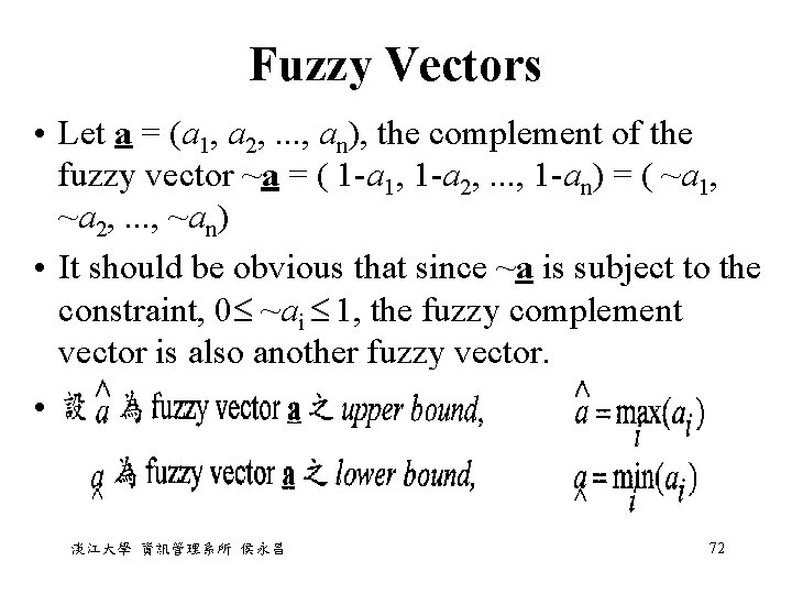 Fuzzy Vectors • Let a = (a 1, a 2, . . . , Fuzzy Vectors • Let a = (a 1, a 2, . . . ,