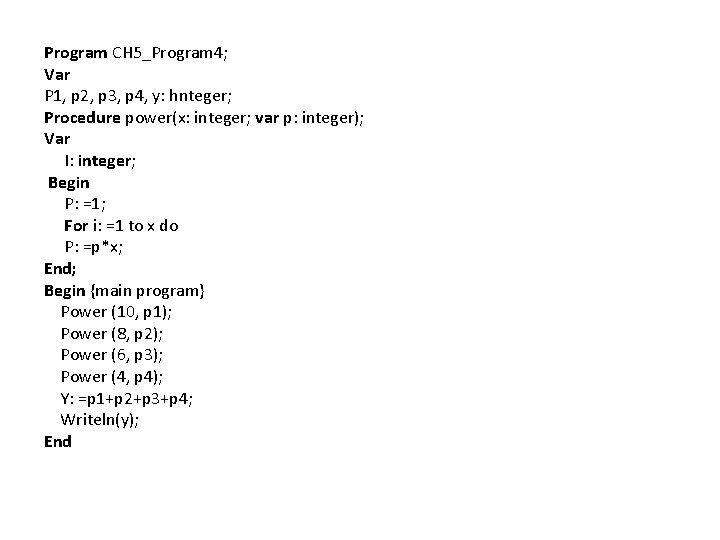 Program CH 5_Program 4; Var P 1, p 2, p 3, p 4, y: