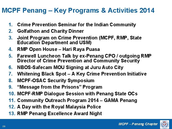 MCPF Penang – Key Programs & Activities 2014 1. Crime Prevention Seminar for the