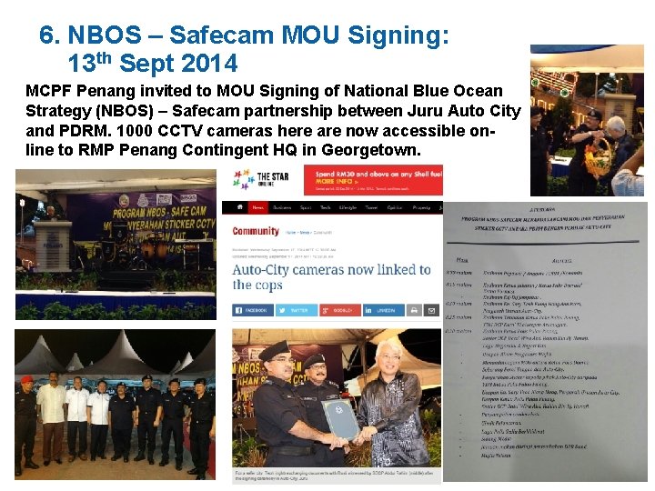 6. NBOS – Safecam MOU Signing: 13 th Sept 2014 MCPF Penang invited to