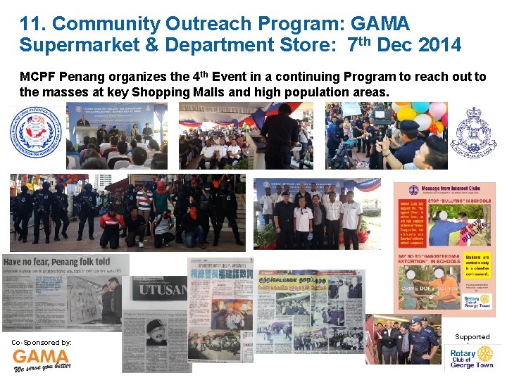 11. Community Outreach Program: GAMA Supermarket & Department Store: 7 th Dec 2014 MCPF