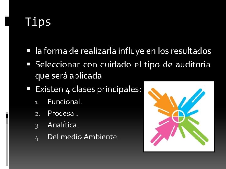 Tips la forma de realizarla influye en los resultados Seleccionar con cuidado el tipo Tips la forma de realizarla influye en los resultados Seleccionar con cuidado el tipo