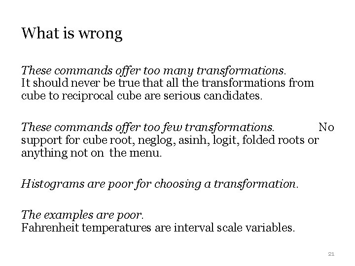 What is wrong These commands offer too many transformations. It should never be true What is wrong These commands offer too many transformations. It should never be true