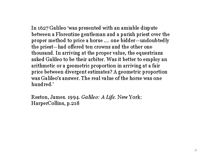 In 1627 Galileo ‘was presented with an amiable dispute between a Florentine gentleman and In 1627 Galileo ‘was presented with an amiable dispute between a Florentine gentleman and