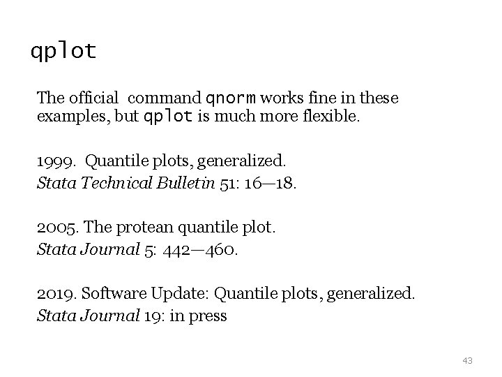 qplot The official command qnorm works fine in these examples, but qplot is much qplot The official command qnorm works fine in these examples, but qplot is much