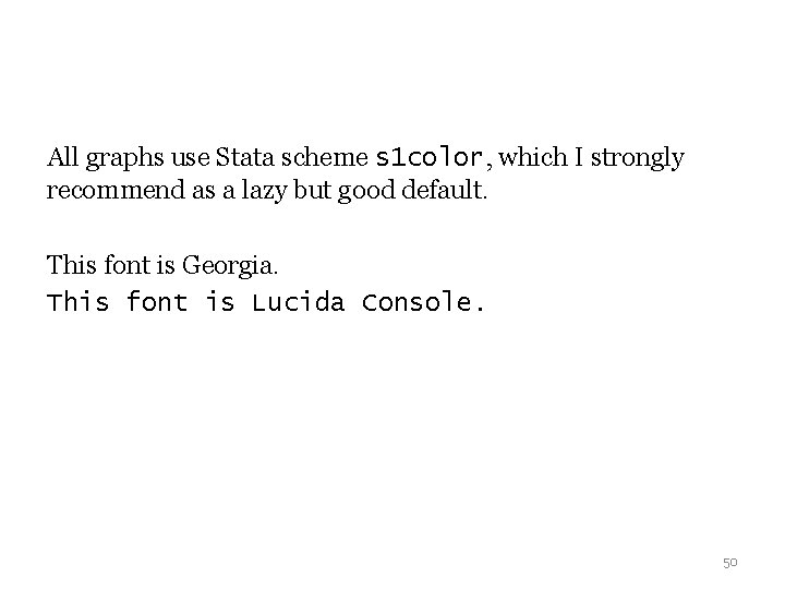 All graphs use Stata scheme s 1 color, which I strongly recommend as a All graphs use Stata scheme s 1 color, which I strongly recommend as a